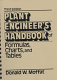 Plant engineer's handbook of formulas, charts, and tables /