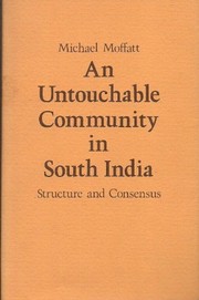 An Untouchable community in South India, structure and consensus /