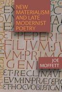 New materialism and late modernist poetry /