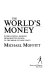 The world's money : international banking, from Bretton Woods to the brink of insolvenvy [as printed] /