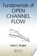 Fundamentals of open channel flow /