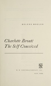 Charlotte Bronte : the self conceived /
