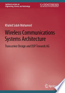 Wireless Communications Systems Architecture : Transceiver Design and DSP Towards 6G /