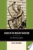 David in the Muslim tradition : the Bathsheba affair /