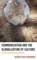 Communication and the globalization of culture : beyond tradition and borders /