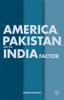 America, Pakistan, and the India factor /
