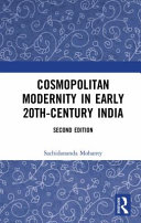 Cosmopolitan modernity in early 20th-century India /
