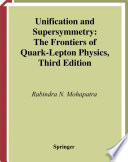 Unification and supersymmetry : the frontiers of quark-lepton physics /