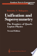 Unification and Supersymmetry : the Frontiers of Quark-Lepton Physics /