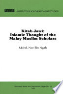 Kitab Jawi : Islamic thought of the Malay Muslim scholars /