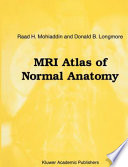 MRI Atlas of Normal Anatomy /