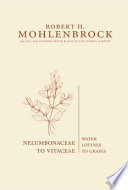 Nelumbonaceae to Vitaceae : water lotuses to grapes /