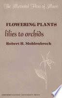 Flowering plants, lilies to orchids /