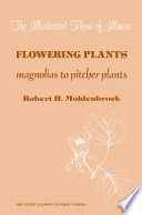 Flowering plants, magnolias to pitcher plants /