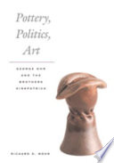 Pottery, politics, art : George Ohr and the Brothers Kirkpatrick /