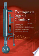 Techniques in organic chemistry : miniscale, standard taper microscale, and Williamson microscale /