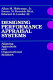 Designing performance appraisal systems : aligning appraisals and organizational realities /