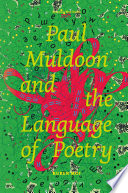 Paul Muldoon and the language of poetry /