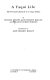 A Yaqui life : the personal chronicle of a Yaqui Indian /