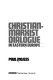 Christian-Marxist dialogue in Eastern Europe /