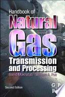 Handbook of natural gas transmission and processing /