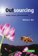 Outsourcing : design, process and performance /