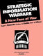 Strategic information warfare : a new face of war /