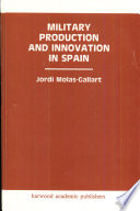 Military production and innovation in Spain /