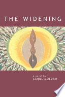 The widening : a novel /