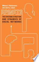 Epinets : the epistemic structure and dynamics of social networks /