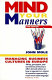 Mind your manners : managing business cultures in Europe /