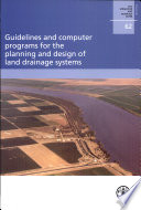 Guidelines and computer programs for the planning and design of land drainage systems /