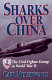 Sharks over China : the 23rd Fighter Group in World War II /