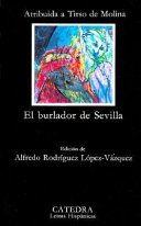 El burlador de Sevilla y convidado de piedra /