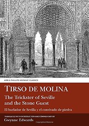 The trickster of Seville and the stone guest = El burlador de Sevilla y el convidado de piedra /