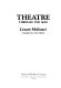 Theatre through the ages /