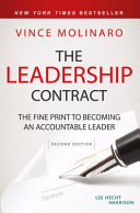 The leadership contract : the fine print to becoming an accountable leader /