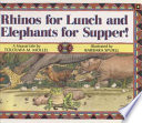 Rhinos for lunch and elephants for supper! : a Maasai tale /