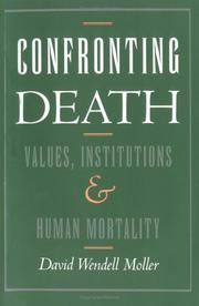 Confronting death : values, institutions, and human mortality /