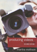 Producing videos : a complete guide /