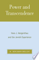 Power and transcendence : Hans J. Morgenthau and the Jewish experience /