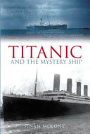 Titanic and the mystery ship /
