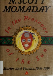 In the presence of the sun : stories and poems, 1961-1991 /