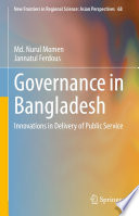 Governance in Bangladesh : Innovations in Delivery of Public Service /