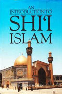 An introduction to Shii Islam : the history and doctrines of Twelver Shiism /