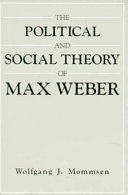 The political and social theory of Max Weber : collected essays /