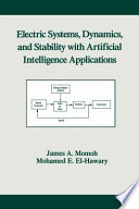 Electric systems, dynamics, and stability with artificial intelligence applications /