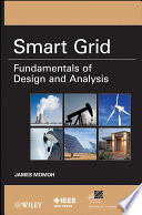 Smart grid : fundamentals of design and analysis /