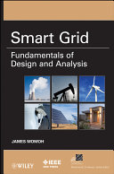 Smart grid : fundamentals of design and analysis /
