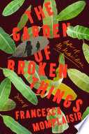 The garden of broken things /